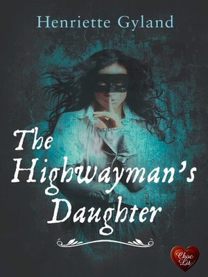 cover image of The Highwayman's Daughter